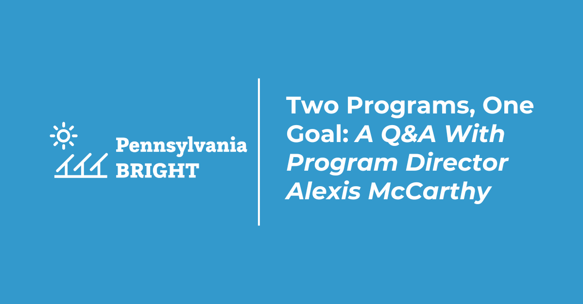 Pennsylvania BRIGHT: Two Programs, One Goal – A Conversation With Director Alexis McCarthy