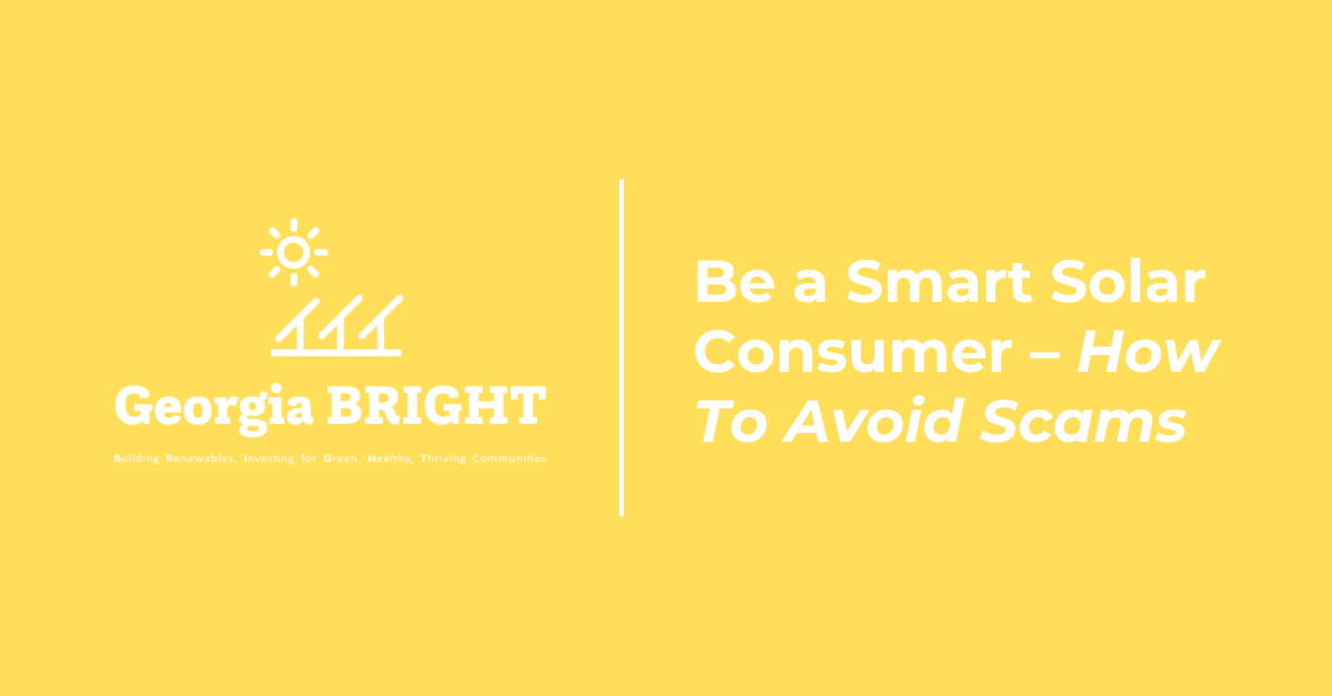 Be a Smart Solar Consumer – How To Avoid Scams